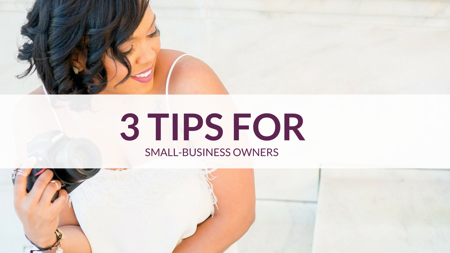3 tips for small business owners